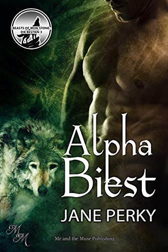 Alpha-Biest (Beasts of Iron Stone: Die Bestien 3)