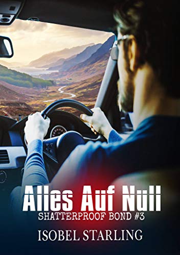 Alles auf Null (Shatterproof Bond - Deutsche Ausgabe 3)