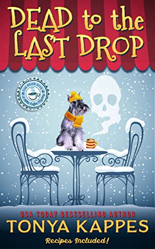 Dead To The Last Drop (Killer Coffee Mysteries Book 8)