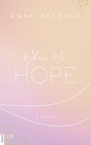 When We Hope (LOVE NXT 3)