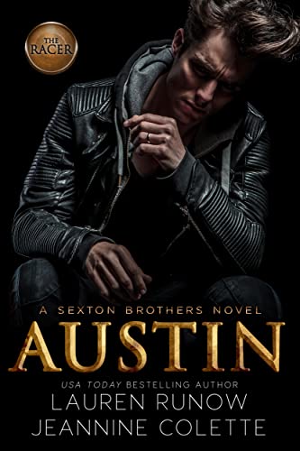 Austin: An Enemies-to-Lovers Romance (Sexton Brothers)