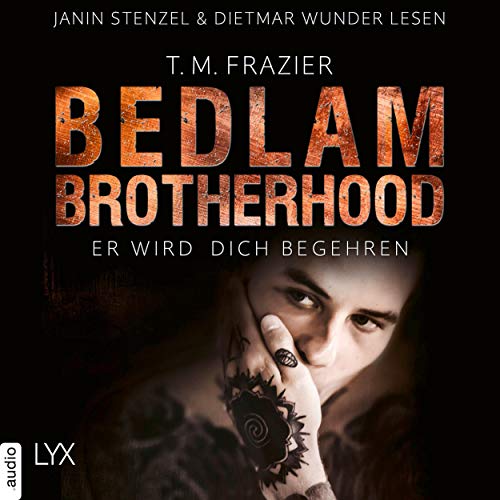 Er wird dich begehren: Bedlam Brotherhood 3