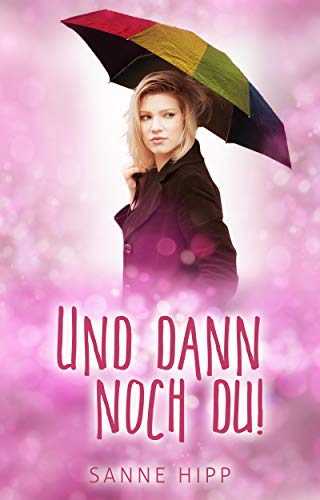 Und dann noch du!