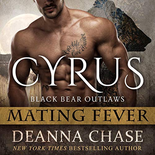 Cyrus: Black Bear Outlaws: Mating Fever, Book 1