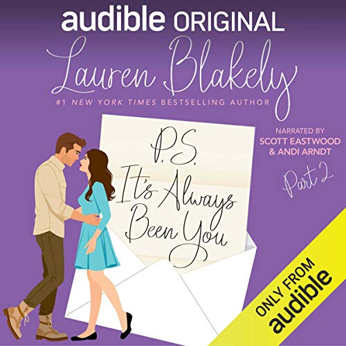 P.S. It's Always Been You: Part 2