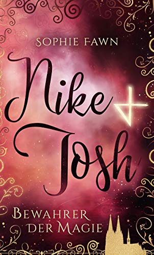 Nike & Josh: Bewahrer der Magie