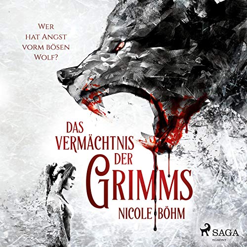 Wer hat Angst vorm bösen Wolf?: Das Vermächtnis der Grimms 1