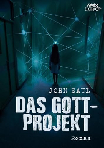DAS GOTT-PROJEKT: Ein Horror-Roman