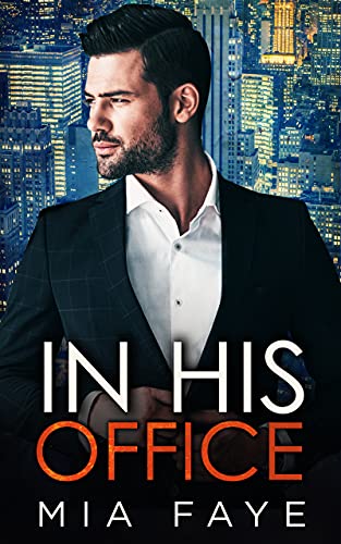 In His Office: Ein Enemies to Lovers - Liebesroman