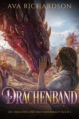 Drachenband (Die Drachen und das Todeskraut 1)