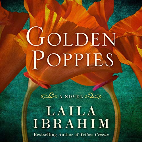 Golden Poppies: A Novel
