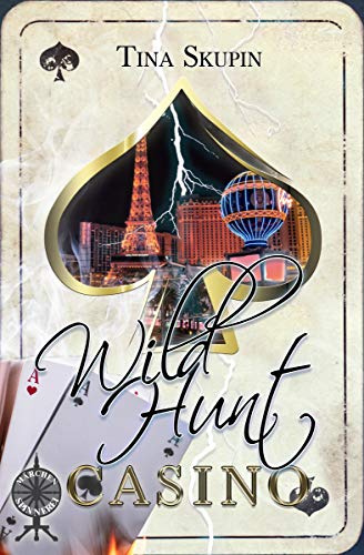 Wild Hunt Casino (Die Wylde Jagd 1)