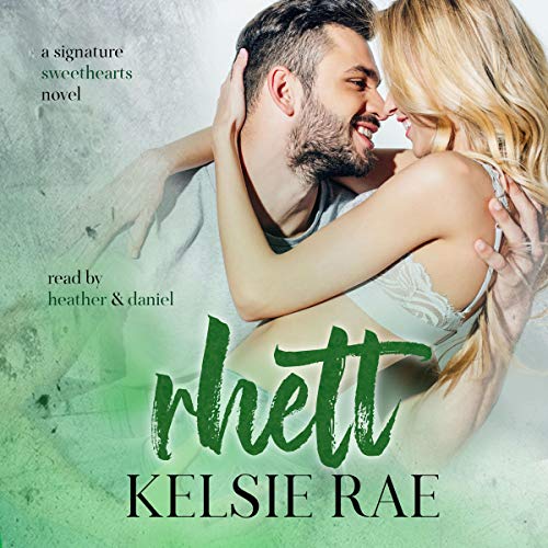 Rhett: Signature Sweethearts