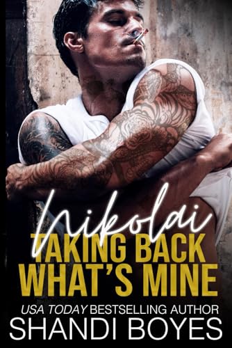 Nikolai: Taking Back What's Mine (Russian Mob Chronicles, Band 2)