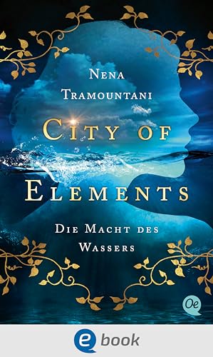 City of Elements 1. Die Macht des Wassers