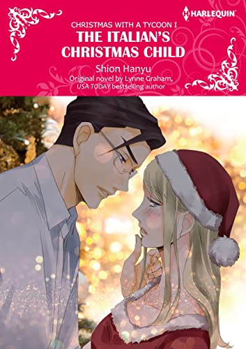 The Italian's Christmas Child: Harlequin Comics (Christmas with a Tycoon Book 1)