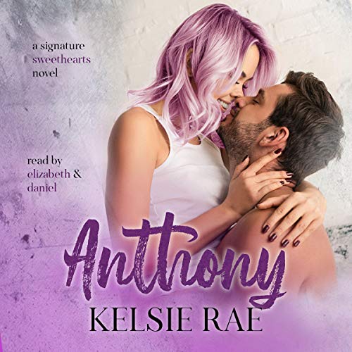 Anthony: Signature Sweethearts, Book 7