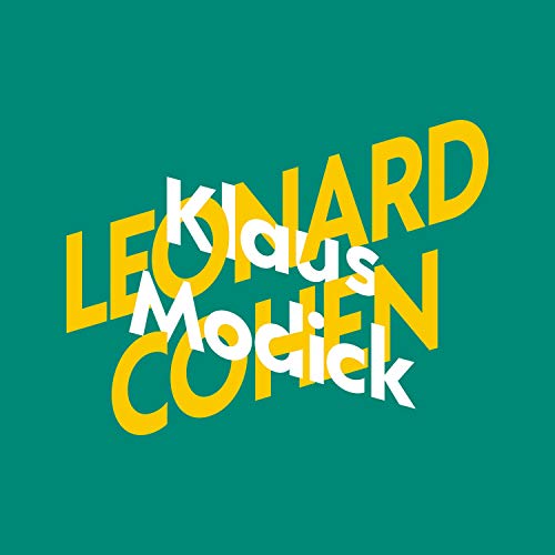 Klaus Modick über Leonard Cohen: KiWi Musikbibliothek 5