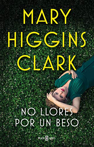No llores por un beso (Spanish Edition)