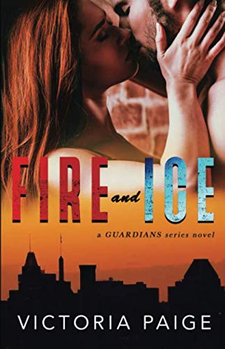 Fire and Ice (Guardians, Band 1)