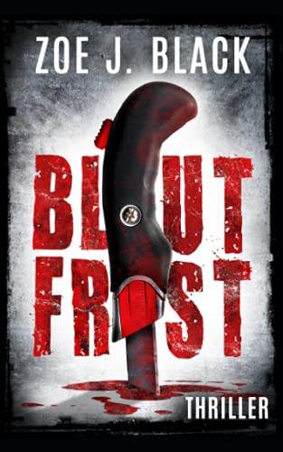 Blutfrist: Thriller (Künzel & Lobenstein-Thriller, Band 1)