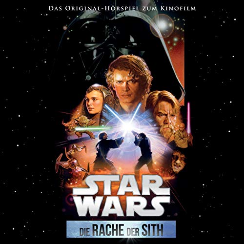 Star Wars - Die Rache der Sith: Das Original-Hörspiel zum Kinofilm