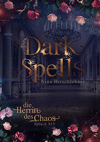 Dark Spells: Die Herrin des Chaos