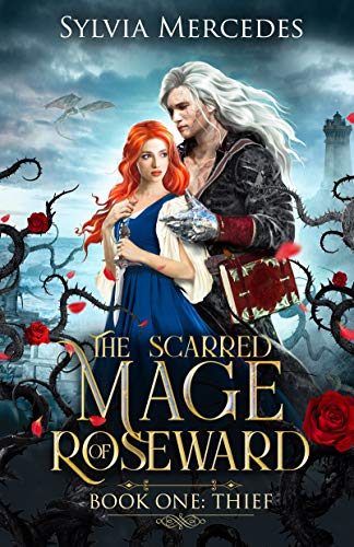 Thief (The Scarred Mage of Roseward Book 1)
