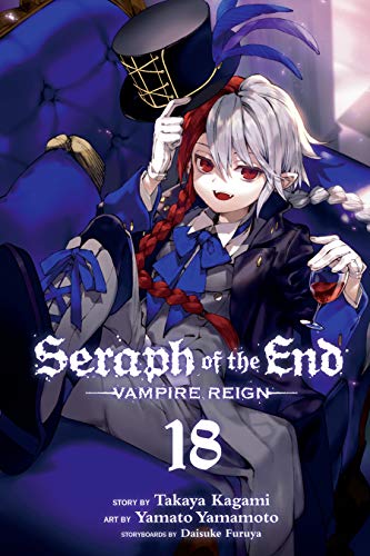 Seraph of the End, Vol. 18: Vampire Reign