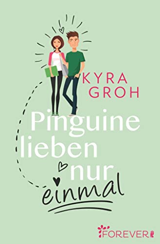 Pinguine lieben nur einmal: Roman