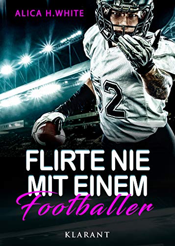 Flirte nie mit einem Footballer (Football Hearts 1)