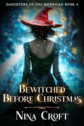 Bewitched Before Christmas (Daughters of the Morrigan Book 4)