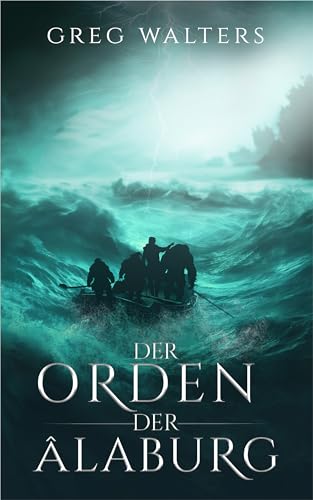 Der Orden der Alaburg (Alaburg 5/7) (Die Farbseher Akademie 5)