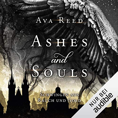 Schwingen aus Rauch und Gold: Ashes and Souls 1