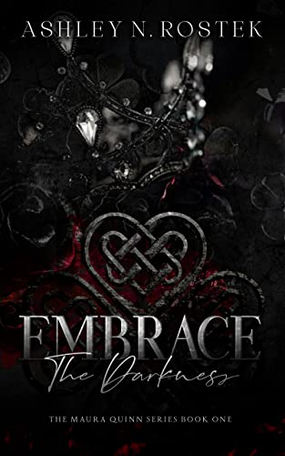 Embrace the Darkness (The Maura Quinn Series Book 1)