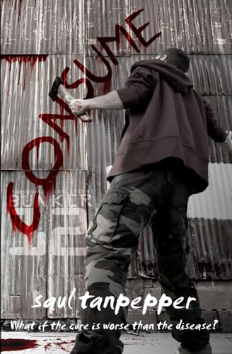 Consume: The Post-Apocalyptic Thriller (BUNKER 12 - a Series from the World of THE FLENSE, Band 4)