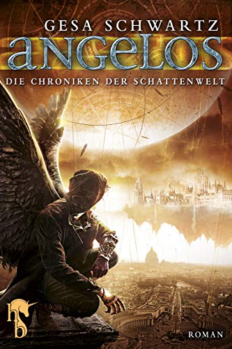 Die Chroniken der Schattenwelt: Angelos