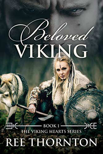 Beloved Viking (The Viking Hearts Series Book 1)