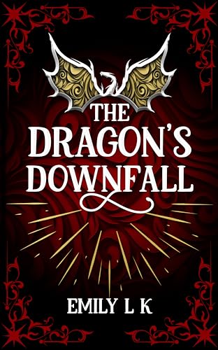The Dragon's Downfall: (The Dragon's Song Series Book Two) : A Romantic Fantasy Series