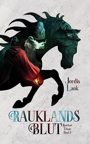 Rauklands Blut: Raukland Trilogie Band 2