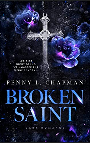 Broken Saint (Sinners of Blackwood 2): University Dark Romance / Enemies to Lovers