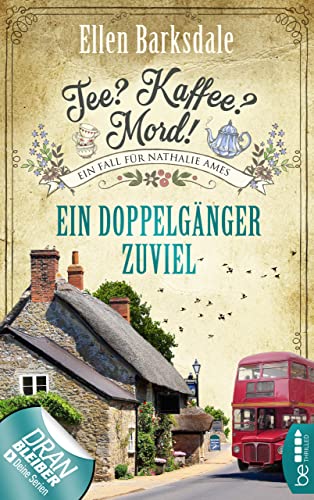 Tee? Kaffee? Mord! Ein Doppelgänger zuviel (Nathalie Ames ermittelt 14)