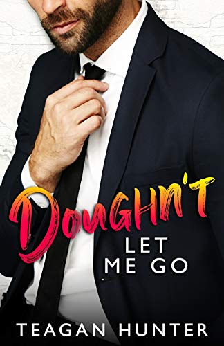 Doughn't Let Me Go: Single Dad Romcom (Slice, Band 3)