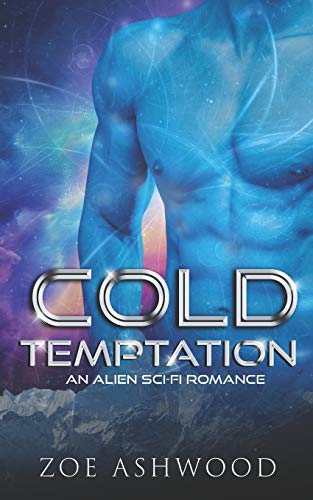 Cold Temptation: An Alien Sci-Fi Romance (Ice Planet Rendu, Band 2)