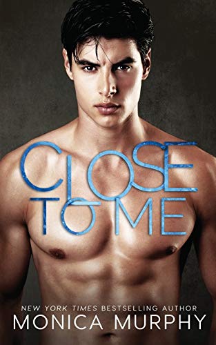 Close to Me (The Callahans, Band 1)