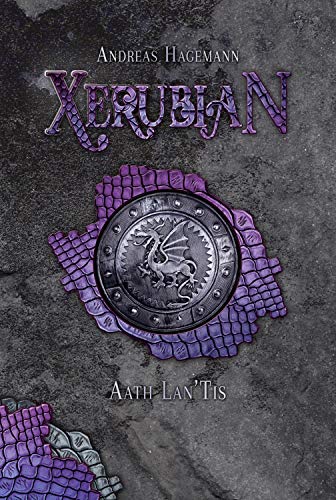 Xerubian - Aath Lan'Tis: Auftakt der High Fantasy Reihe mit Humor