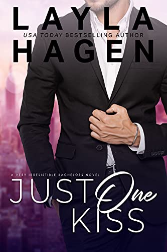 Just One Kiss: a single parent romance (Very Irresistible Bachelors Book 2)