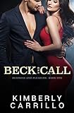 Beck and Call: An Age Gap/Billionaire Romance (Business and Pleasure Book 1)