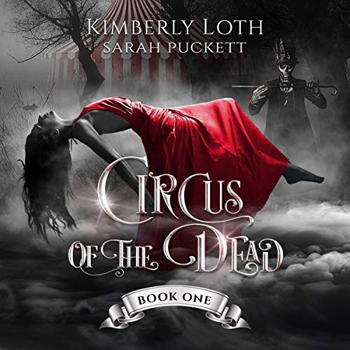 Circus of the Dead: Book One