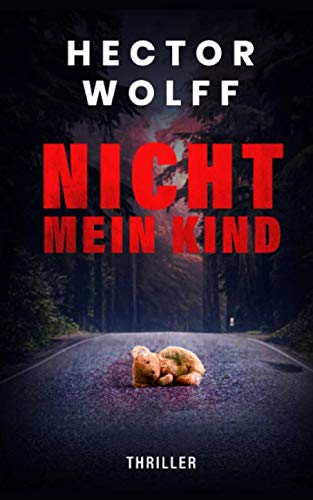 Nicht mein Kind: Thriller